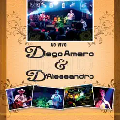 Diego Amaro & D'alessandro ao Vivo - Diego Amaro e Dalessandro