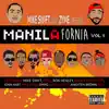 Manilafornia, Vol. 1 album lyrics, reviews, download