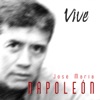 Jose Ma. Napoleon - Vive