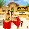 Sakeema (feat. Harmandeep) - Single album lyrics, reviews, download