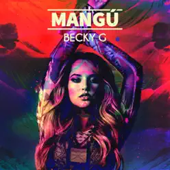 Mangú - Single - Becky G Mangú - Single - Becky G