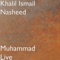 Muhammad - Khalil Ismail Nasheed lyrics