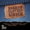 Borrow Clothes Riddim