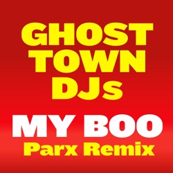 Ghost Town DJs - My Boo