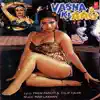 Vasna Ki Aag (Original Motion Picture Soundtrack) album lyrics, reviews, download