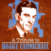 A Tribute to Hoagy Carmichael artwork