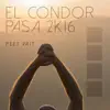 Stream & download El Condor Pasa 2K16 - Single