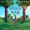 Stick Man (Original Soundtrack) album lyrics, reviews, download