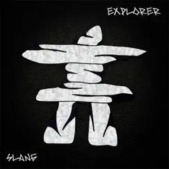 Explorer by Slang album reviews, ratings, credits
