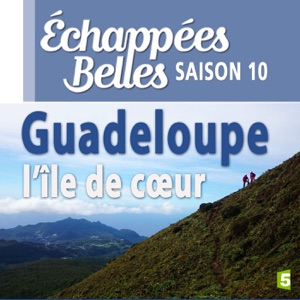 Guadeloupe, l'île de coeur - Episode 1