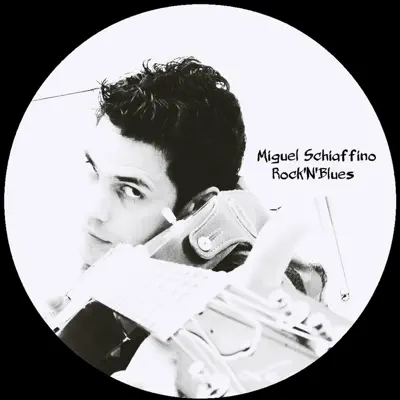 Rock'n'blues - Miguel Schiaffino