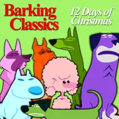 12 Days of Christmas - Single by Barking Classics album reviews, ratings, credits