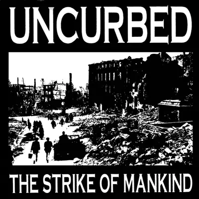 The Strike of Mankind - Uncurbed