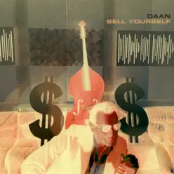 Sell Yourself (Radio Edit) - Single - Daan Sell Yourself (Radio Edit) - Single - Daan