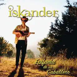 Epifanía de un Caballero - Single - Iskander Epifanía de un Caballero - Single - Iskander