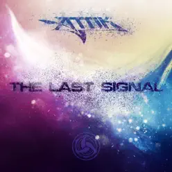 The Last Signal - Single - Attik The Last Signal - Single - Attik