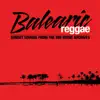 Balearic Reggae (Remastered) album lyrics, reviews, download