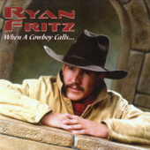 When a Cowboy Calls... - Ryan Fritz