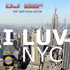 Stream & download I LUV NYC (feat. Deep House Nation) - EP