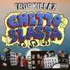Ghetto Blasta - Single album lyrics, reviews, download