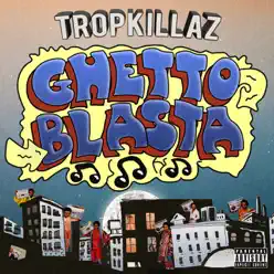 Ghetto Blasta - Single - Tropkillaz Ghetto Blasta - Single - Tropkillaz