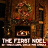 The First Noel - 20 Traditional Christmas Carols