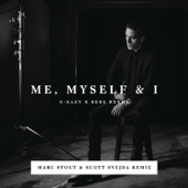 G-Eazy - Me, Myself & I (Marc Stout & Scott Svejda Remix)