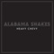 Heavy Chevy - Alabama Shakes lyrics