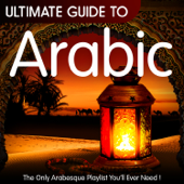 Ultimate Guide to Arabic - The Only Arabesque Playlist You'll Ever Need! - VARIOUS ARTISTS