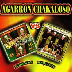 Agarron Chakaloso - Los Cuates de Sinaloa