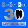 Bad Boys Blue - 30th Anniversary Megamix