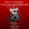 Fuck da Shortriver - Match Hoffman lyrics