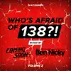 Stream & download Who's Afraid of 138?!, Vol. 2