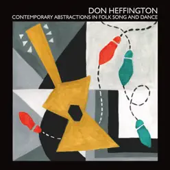 Contemporary Abstractions in Folk Song and Dance - Don Heffington