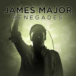 Renegades - Single by James Major album reviews, ratings, credits