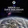 Escape to London (feat. Dave Shichman) - Single album lyrics, reviews, download