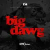 Big Dawg - Single album lyrics, reviews, download