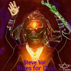 Blues for Dust (VaiTunes #8) - Single - Steve Vai Blues for Dust (VaiTunes #8) - Single - Steve Vai