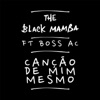 Canção de Mim Mesmo (feat. Boss Ac) - Single