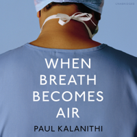 Paul Kalanithi - When Breath Becomes Air (Unabridged) artwork