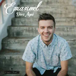 Emanuel (Dios Aquí) [feat. Nicole Garcia] - Single - Evan Craft