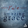 yule - Amazing Grace (Radio Edit)