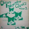 Obscure Independent Classics, Vol. 3