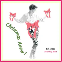 Christmas Anew by Bill Skees album reviews, ratings, credits