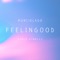 Feelingood (feat. Dario Pinelli) - Murcielago lyrics