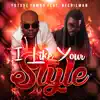 I Like Your Style (feat. Beenie Man) - Single album lyrics, reviews, download