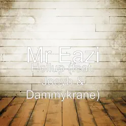 Hollup (feat. Joeyb & Dammykrane) - Single - Mr Eazi Hollup (feat. Joeyb & Dammykrane) - Single - Mr Eazi