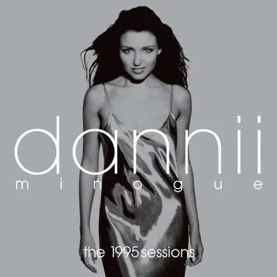 The 1995 Sessions - Dannii Minogue