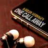 One Call Away (feat. Mike Attinger) - Single album lyrics, reviews, download