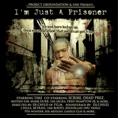 I'm Just a Prisoner (Mixed By DJ Child) by Umi & DJ Child album reviews, ratings, credits